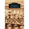 Hampton's Olde Wythe - Hardcover
