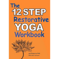 The 12 Step Restorative Yoga Workbook - Paperback