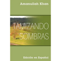 Tamizando Sombras: Edición en Español - Paperback