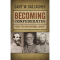 Becoming Confederates: Paths to a New National Loyalty - Paperback
