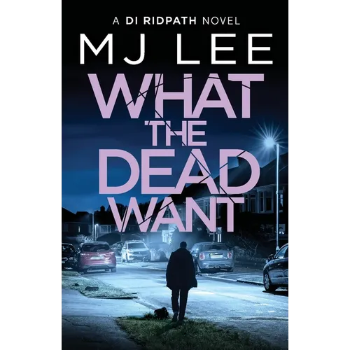 What the Dead Want - Paperback