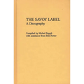 The Savoy Label: A Discography - Hardcover
