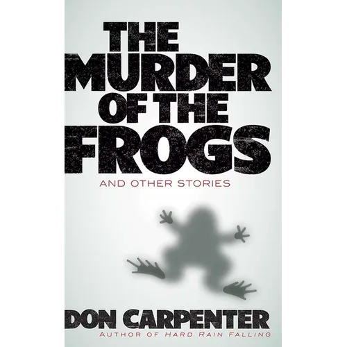 The Murder of the Frogs and Other Stories - Paperback