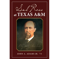 Sul Ross at Texas A&m: Volume 132 - Hardcover