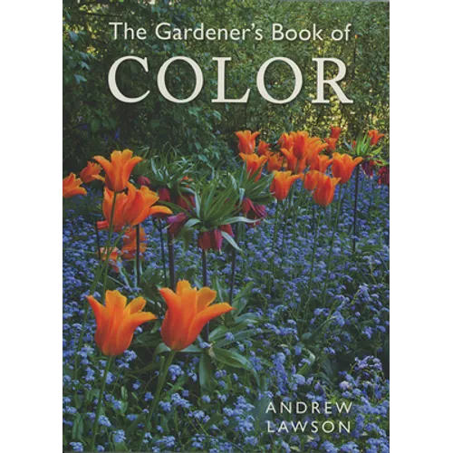 The Gardener's Book of Color - Paperback
