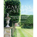 Gardens of Style: Private Hideaways of the Design World - Hardcover