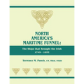 North America's Maritime Funnel: The Ships That Brought the Irish, 1749-1852 - Paperback