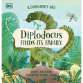 A Dinosaur's Day: Diplodocus Finds Its Family - Hardcover