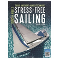 Stress-Free Sailing: Single and Short-Handed Techniques - Paperback