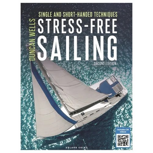 Stress-Free Sailing: Single and Short-Handed Techniques - Paperback
