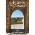 Our Italian Journey: Living our dream in Italy for one year - Paperback