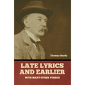 Late Lyrics and Earlier, With Many Other Verses - Paperback