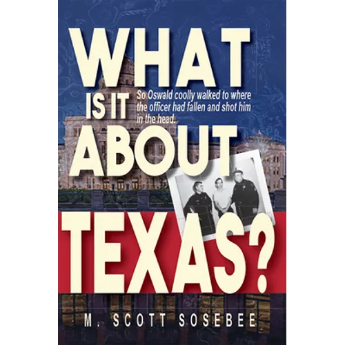 What Is It about Texas - Paperback