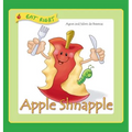 Apple Shnapple: Encouraging kids to eat healthy snacks - Hardcover