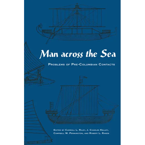 Man Across the Sea: Problems of Pre-Columbian Contacts - Paperback