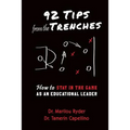 92 Tips from the Trenches: How to Stay in the Game as an Educational Leader - Paperback