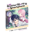 In Another World with My Smartphone, Vol. 13 (Manga) - Paperback