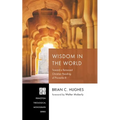 Wisdom in the World - Paperback