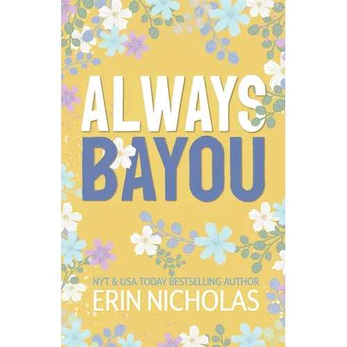 Always Bayou - Paperback