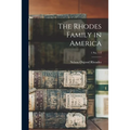 The Rhodes Family in America; 1 no. 1-3 - Paperback