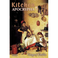Kitchen Apocrypha: Poems - Paperback