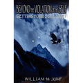 Beyond the Violation of the Self: Getting Your Soul Right - Paperback
