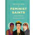 The Little Book of Feminist Saints - Hardcover