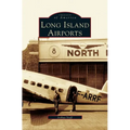 Long Island Airports - Hardcover