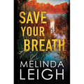 Save Your Breath - Paperback