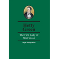 Hetty Green: The First Lady of Wall Street - Paperback