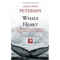 Whale Heart: Polar Politics and Persecution in the Arctic and Antarctic - Paperback