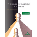 The Nimzo-Indian Bible for White - Volume 2: A Complete Opening Repertoire - Paperback