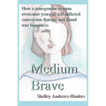 Medium Brave - Paperback