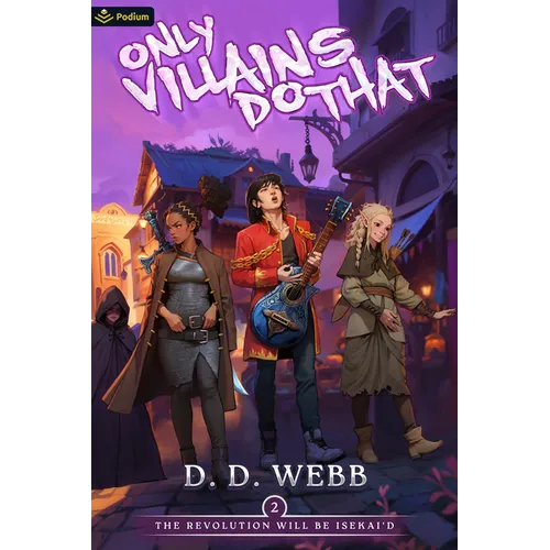The Revolution Will Be Isekai'd: An Isekai Adventure - Paperback