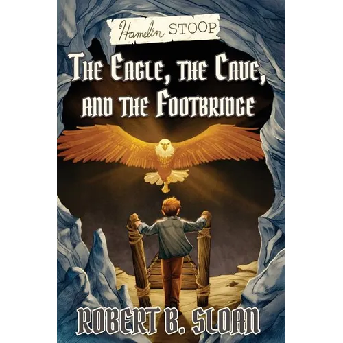 Hamelin Stoop: The Eagle, the Cave, and the Footbridge - Paperback