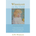 Winnicott on the Child - Paperback