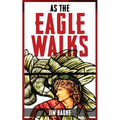 As The Eagle Walks - Paperback