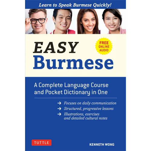 Easy Burmese: A Complete Language Course and Pocket Dictionary in One (Fully Romanized, Free Online Audio and English-Burmese and Burmese-English Dict - Paperback