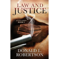 Law and Justice: Justice Series - Book 2 - Paperback