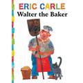 Walter the Baker - Board Book