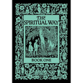 The Spiritual Way: Book One - Paperback