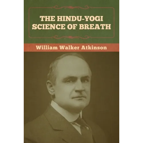 The Hindu-Yogi Science of Breath - Paperback