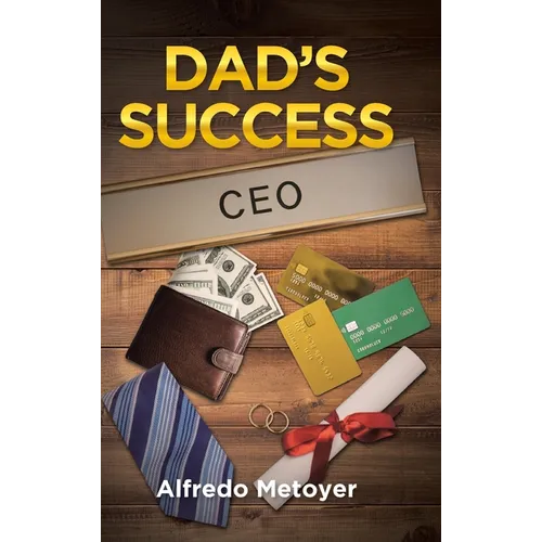 Dad's Success - Hardcover