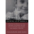 Nice Jewish Girls: Growing Up in America - Paperback