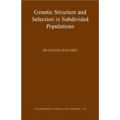 Genetic Structure and Selection in Subdivided Populations - Paperback