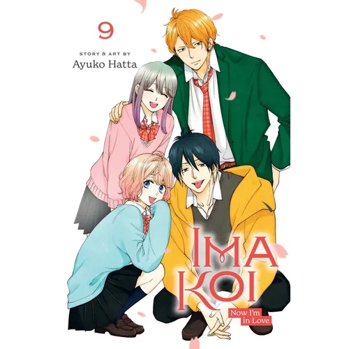 Ima Koi: Now I'm in Love, Vol. 9 - Paperback