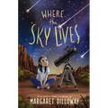 Where the Sky Lives - Hardcover