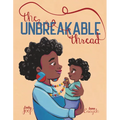 The Unbreakable Thread - Hardcover