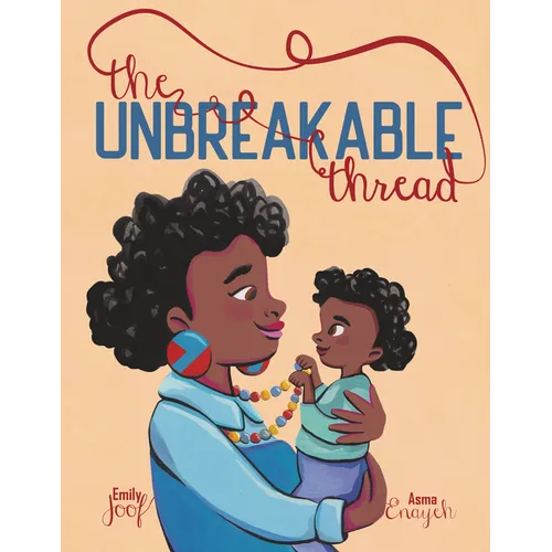 The Unbreakable Thread - Hardcover