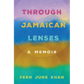 Through Jamaican Lenses: A Memoir - Paperback